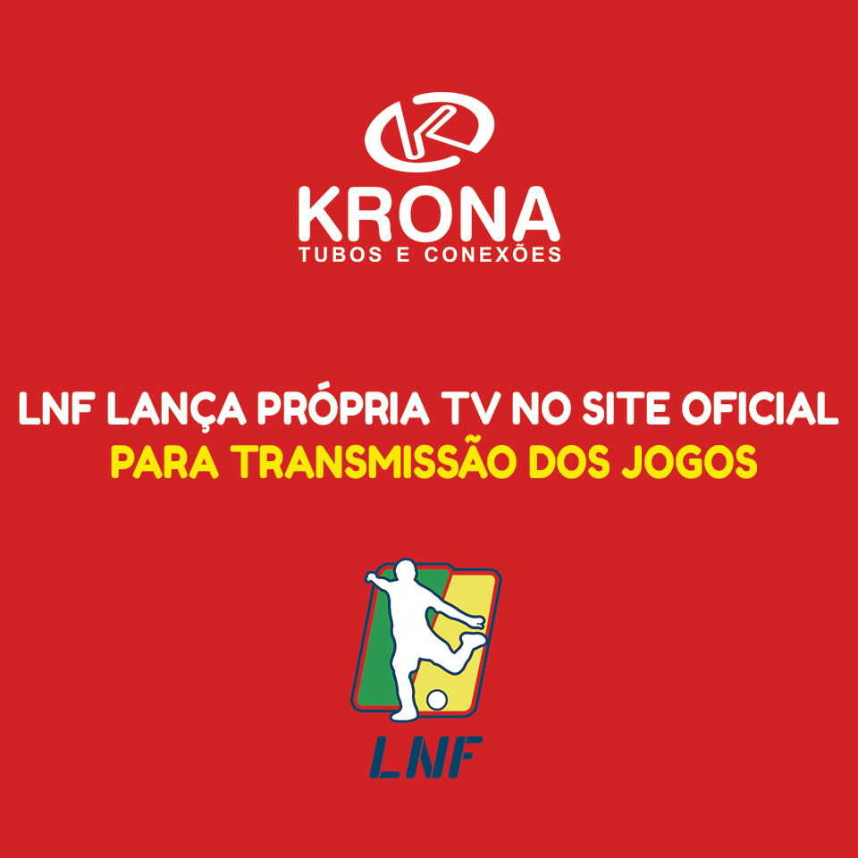 Liga Nacional de Futsal lança oficialmente LNFTV!
