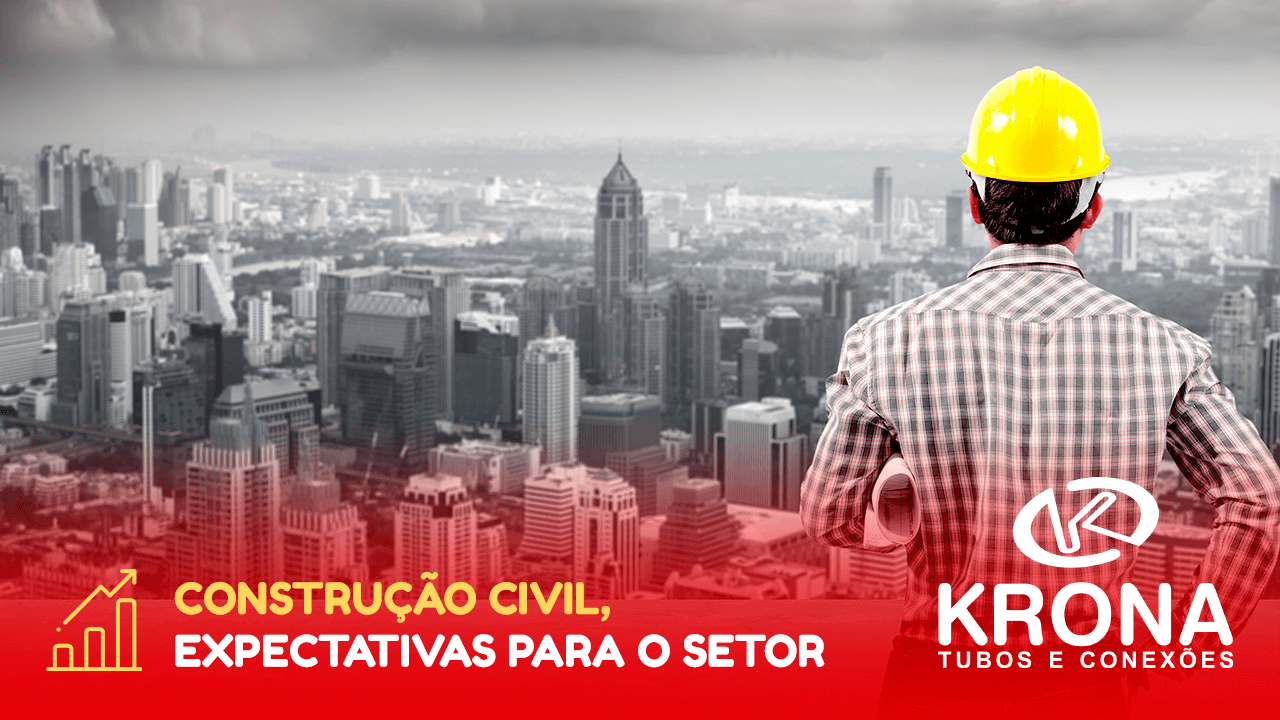 Construção Civil: Expectativas para o setor.