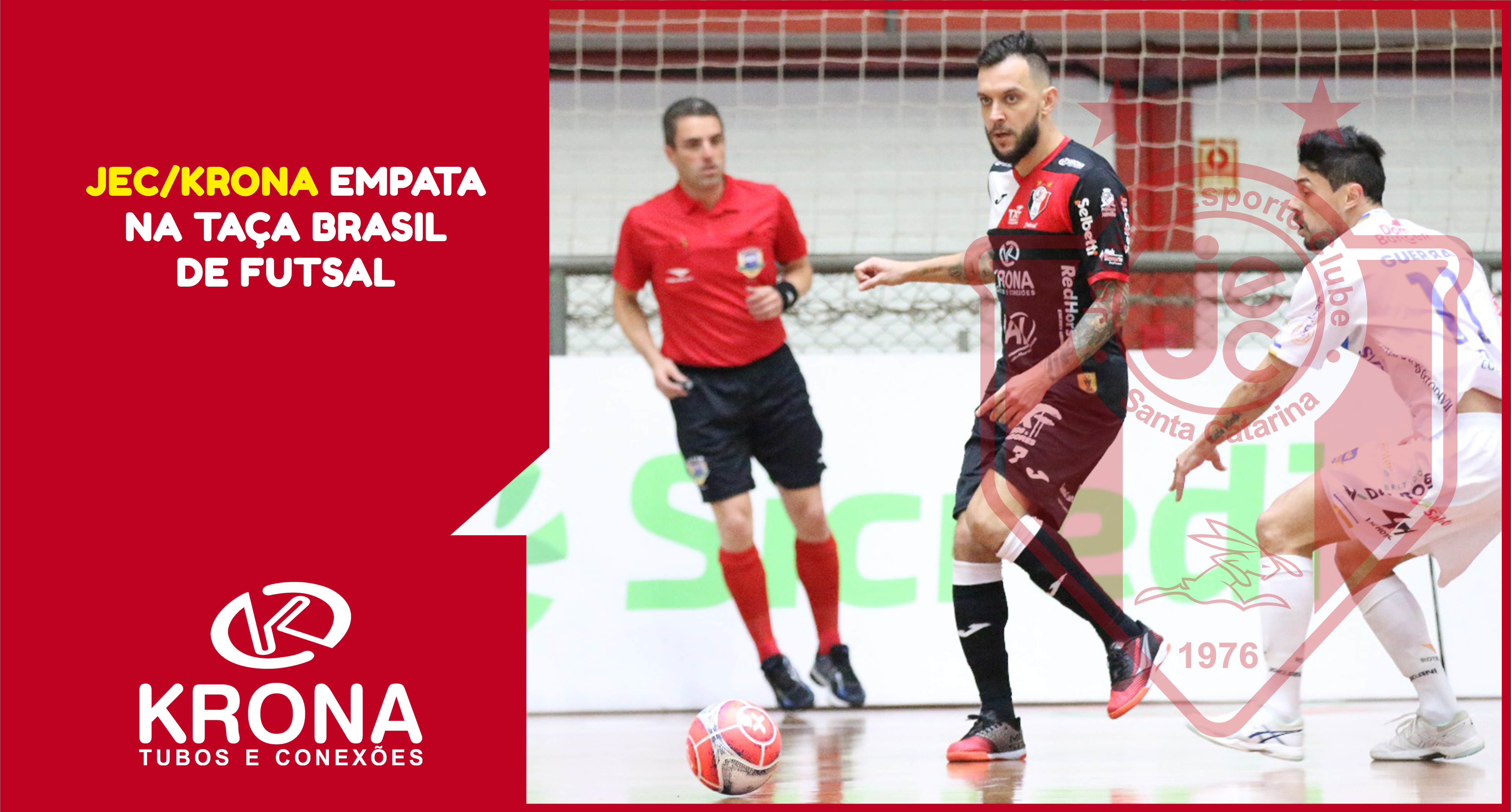 JEC/Krona empata na estreia da Taça Brasil!