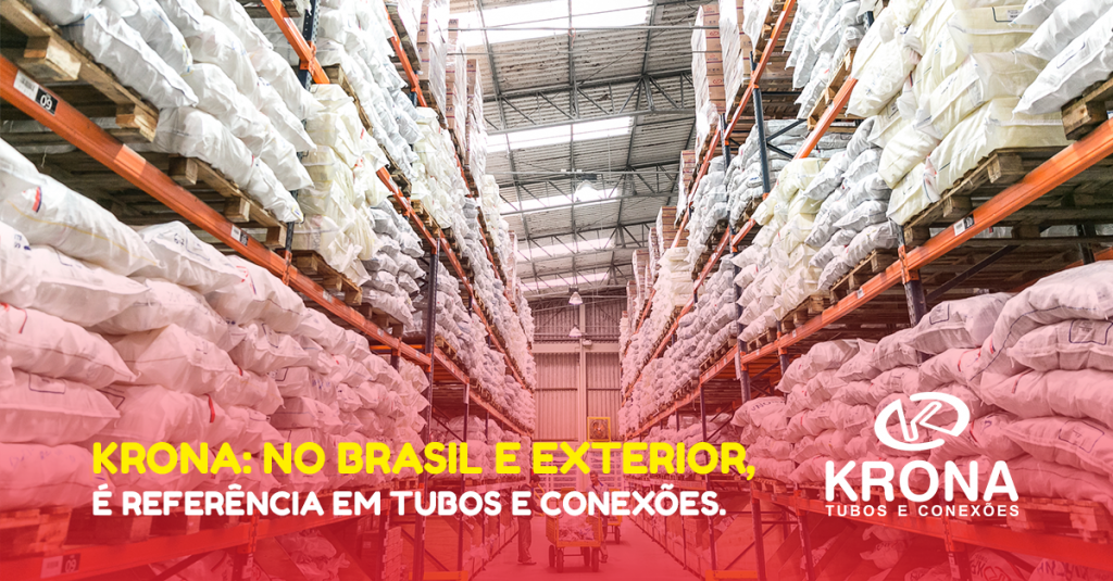 Krona: no Brasil e no exterior é referência em tubos e conexões. - Krona