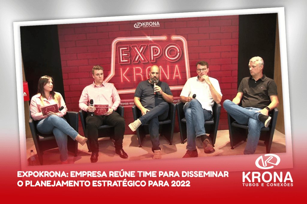ExpoKrona: empresa reúne time para disseminar o planejamento estratégico para 2022