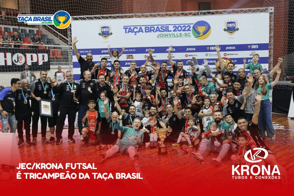Krona parabeniza JEC pelo tricampeonato da Taça Brasil de Futsal