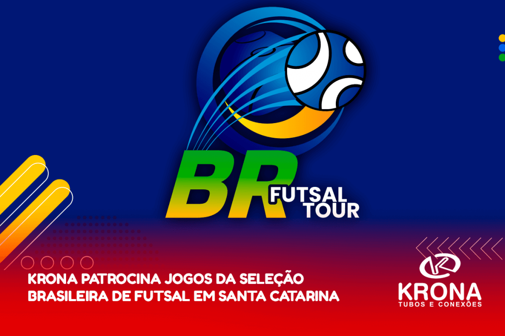 Krona patrocina jogos da Seleção Brasileira de Futsal em SC