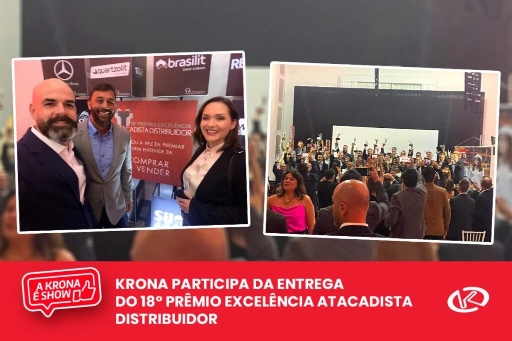 Krona participa da entrega do 18º Prêmio Excelência Atacadista Distribuidor