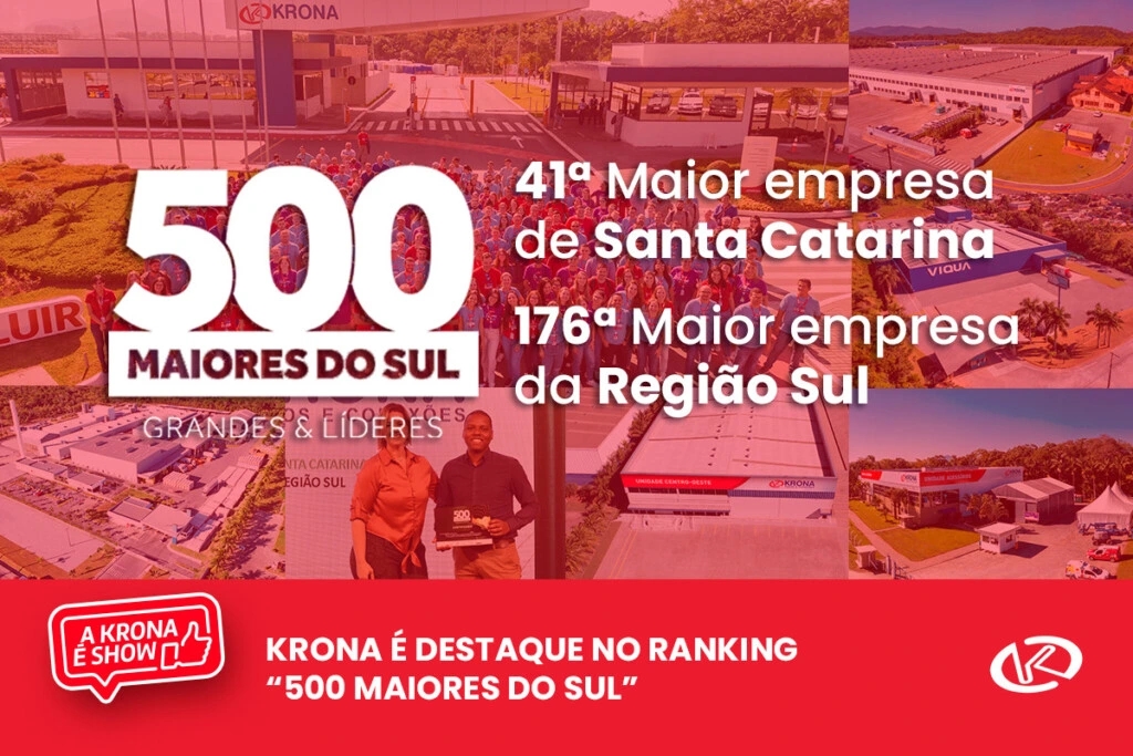 Krona é destaque no ranking “500 Maiores do Sul”